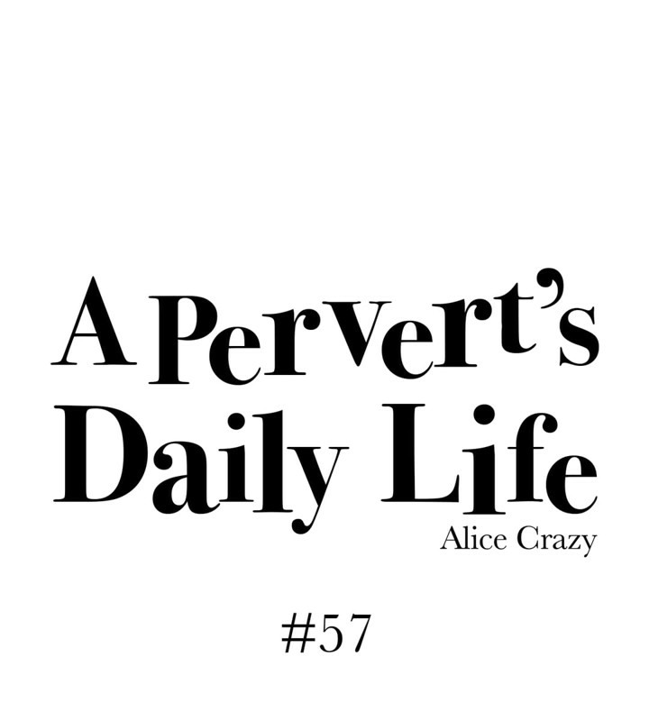 15P - 一个变态的日常生活/A Pervert's Daily Life / 闯进她的生活